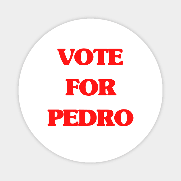 Vote for Pedro Magnet by Squeakity Squeak